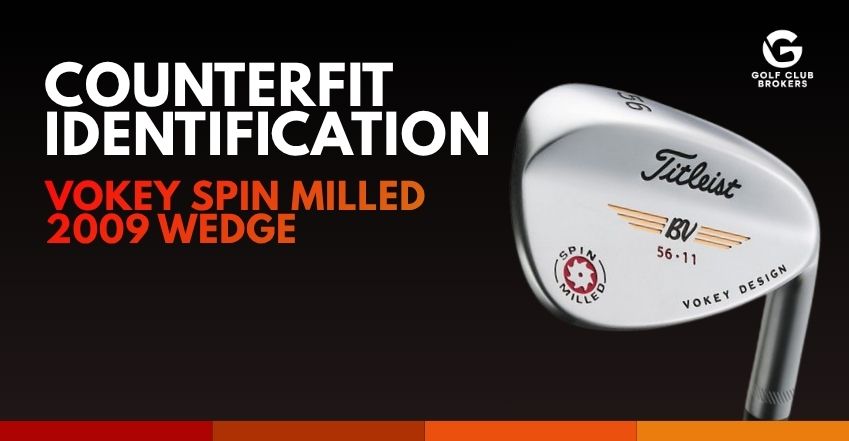 Counterfeit Titleist Vokey Spin Milled 2009 Wedge